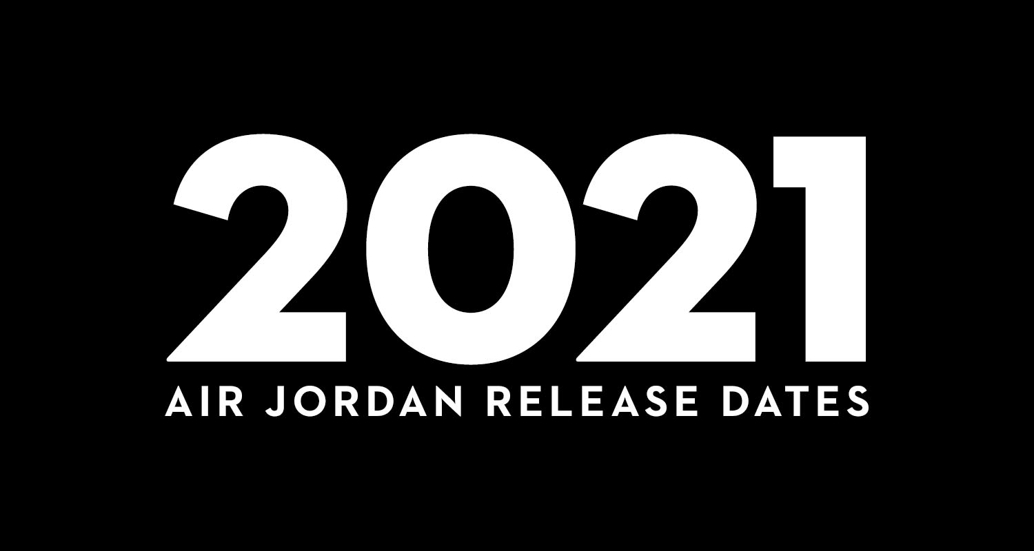 jordan release dates 2021