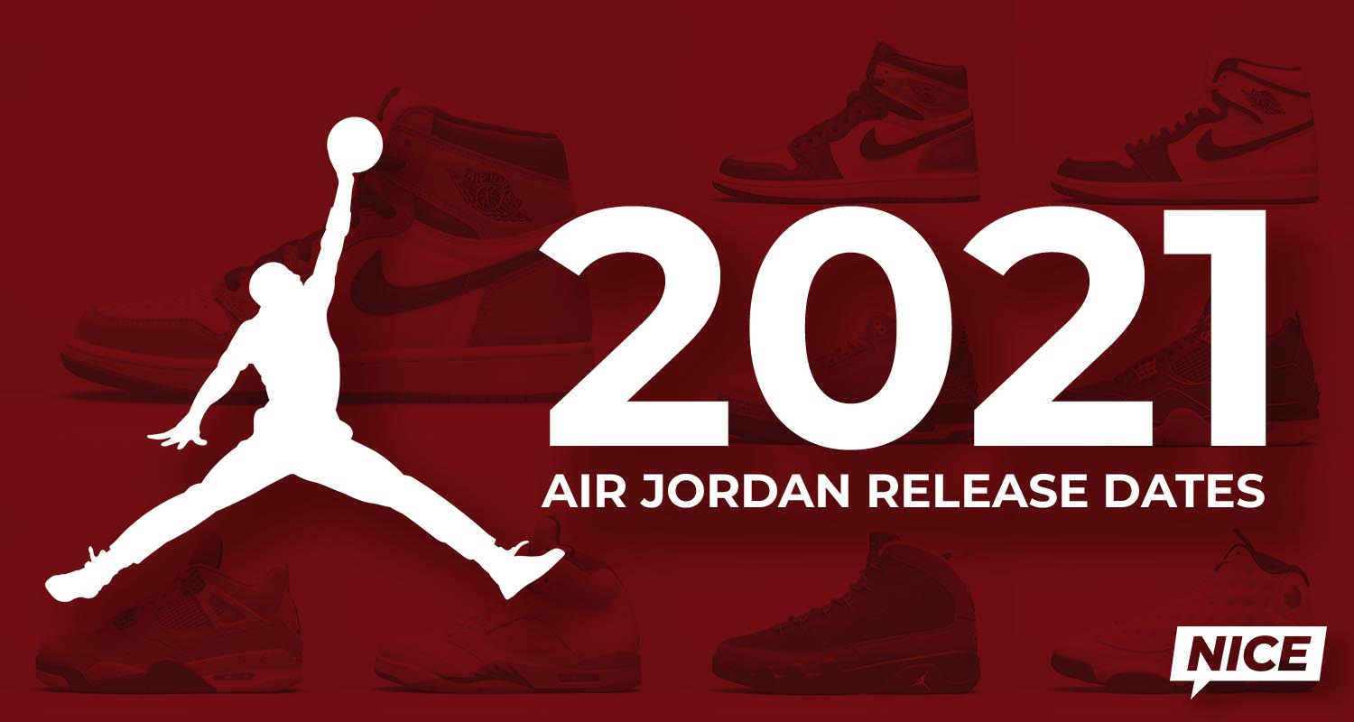 Air Jordan Release Dates 2021